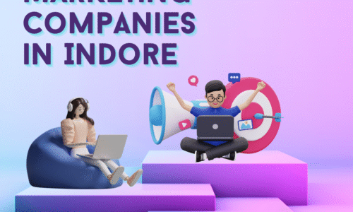 Top Digital Marketing Companies in Indore | Top Agencies